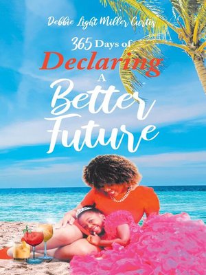cover image of 365 Days of Declaring a Better Future